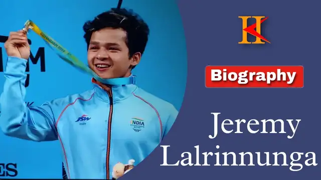 भारतीय गोल्ड मेलिस्ट वेटलिफ्टर जेरेमी लालरीनुंगगा का जीवनी परिचय- Jeremy Lalrinnunga biography in hindi